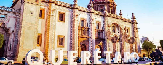 Discover Querétaro: Your Next Getaway